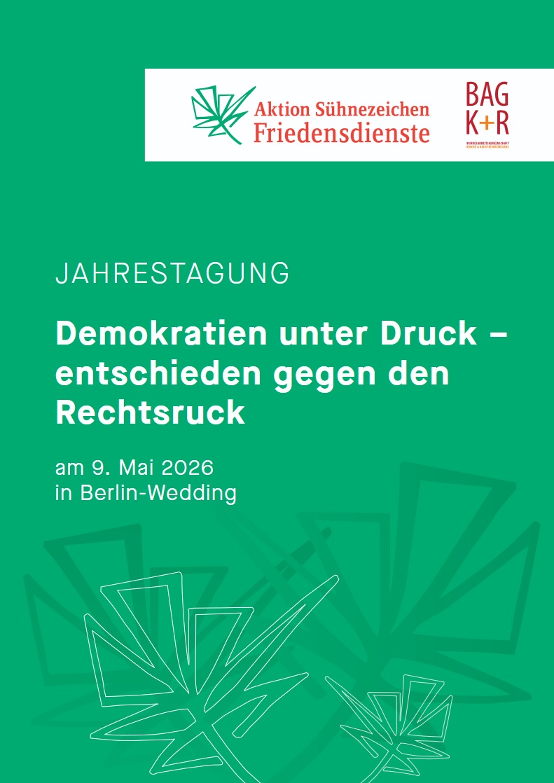 Jahrestagung „Demokratien unter Druck“ – der Bundesarbeitsgemeinschaft Kirche und Rechtsextremismus und Aktion Sühnezeichen Friedensdienste