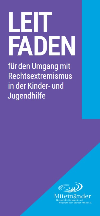 Leitfaden für den Umgang mit Rechtsextremismus in der Kinder- und Jugendhilfe